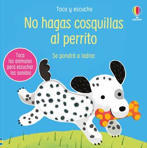 Toco Y Escucho: No Hagas Cosquillas Al Perrito