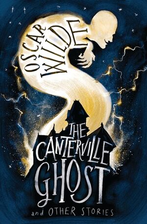 The Canterville Ghost And Other Stories -