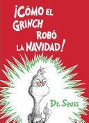 ¡Cómo El Grinch Robó La Navidad - Dr Seuss