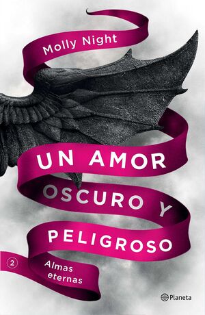 Un Amor Oscuro Y Peligroso 2: Almas Eternas