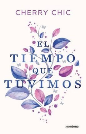 El Tiempo Que Tuvimos - Chic, Cherry