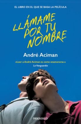 Llámame Por Tu Nombre (Fsc) - André Aciman