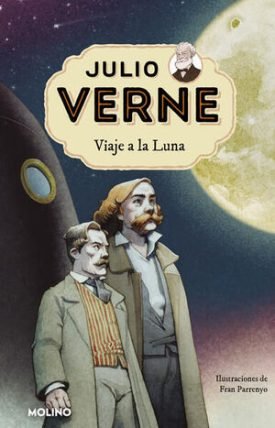 Julio Verne 7: Viaje A La Luna - Julio Verne