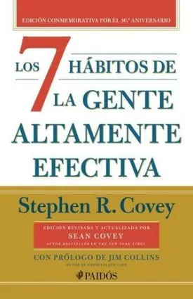 Los 7 Hábitos De La Gente Altamente Efectiva (30.º Aniversario) Td