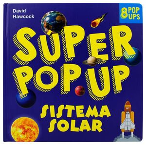 Súper Pop Up: Sistema Solar - David Hawcock