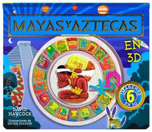 Civilizaciones: Mayas Y Aztecas En 3d - David Hawcok
