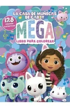 La Casa De Muñecas De Gabby. Mega-Libro Para Colorear -