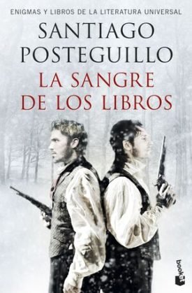 La Sangre De Los Libros - Posteguillo, Santiago