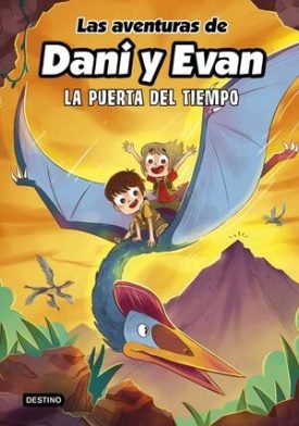 Las Aventuras De Dani Y Evan 7: La Puerta Del Tiempo - Dani Y Evan