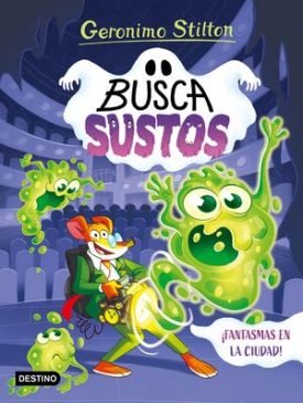 Geronimo Stilton: ¡Fantasmas En La Ciudad! - Stilton, Geronimo