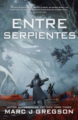 Entre Serpientes - Gregson, Marc J.