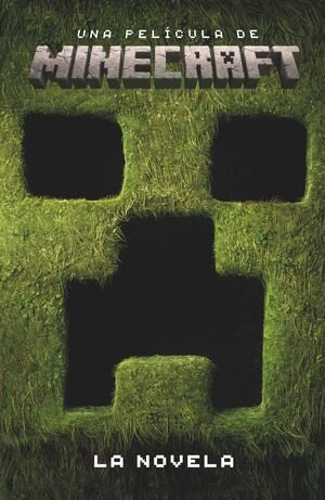 Una Película De Minecraft. La Novela - Mojang Ab