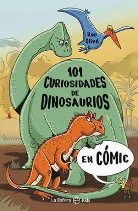101 Curiosidades De Dinosaurios En Cómic - Olivé, Roc