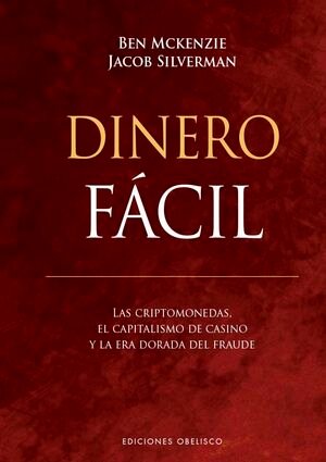 Dinero Fácil - Mckenzie, Ben ; Silverman, Jacob