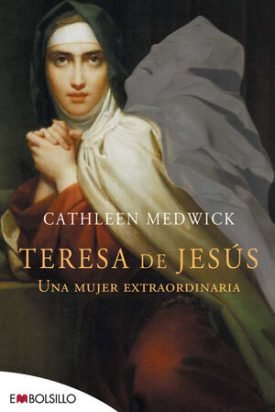 Teresa De Jesús - Medwick, Cathleen