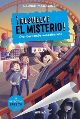 ¡Resuelve El Misterio! 8 - Aventura En La Montaña Rusa - Magaziner, Lauren