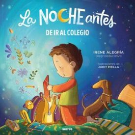 La Noche Antes - De Ir Al Colegio - Alegría (@Alegriaeducativa), Irene