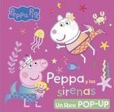 Peppa Pig. Libro Pop-Up - Peppa Y Las Sirenas -