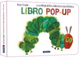La Pequeña Oruga Glotona. El Libro Pop-Up (Colección Eric Carle) - Carle, Eric