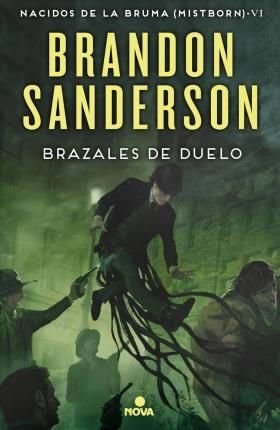 Mistborn 6: Brazales De Duelo
