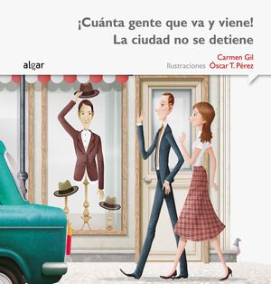 ¡Cuánta Gente Que Va Y Viene! La Ciudad No Se Detiene