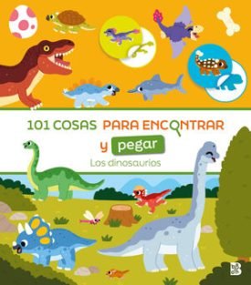 101 Cosas Para Encontrar Y Pegar-Los Dinosaurios - Ballon