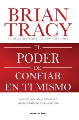 El Poder De Confiar En Ti Mismo