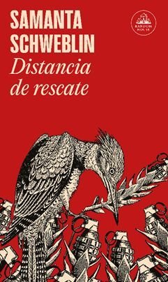 Distancia De Rescate - Schweblin Samanta