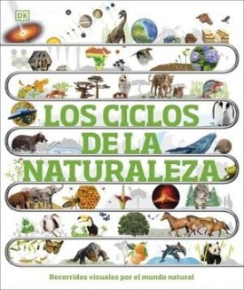 Los Ciclos De La Naturaleza - Dk