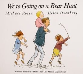 We're Going On A Bear Hunt - Michael Rosen