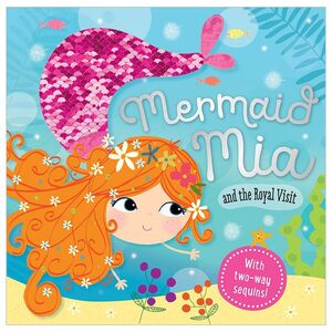 Mermaid Mia And The Royal Visit