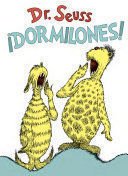 ¡Dormilones! - Dr. Seuss