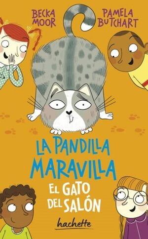 Pandilla Maravilla: El Gato Del Salón - Pamela Butchart