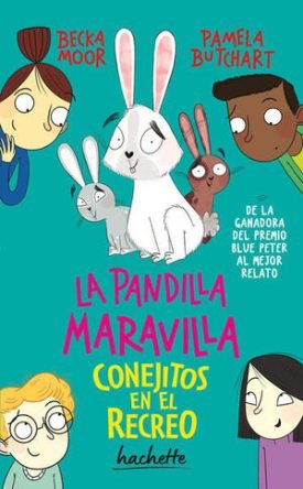 Pandilla Maravilla: Conejitos En El Recreo - Pamela Butchart
