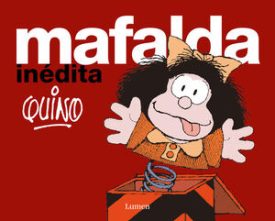 Mafalda Inedita ( Mafalda ) - Quino