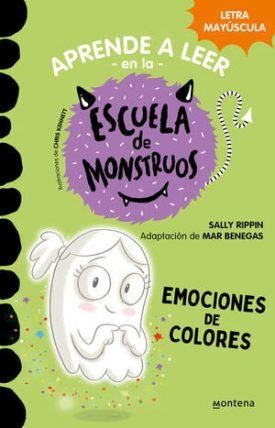 Aprender A Leer En La Escuela De Monstruos 8 - Emociones De Colores - Sally Rippin