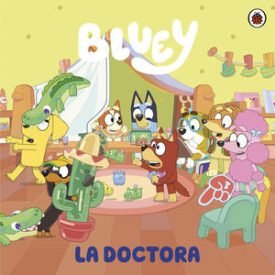 Bluey. La Doctora - Ladybird Books