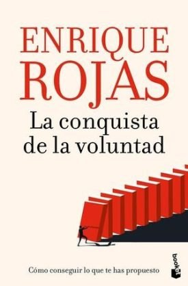 La Conquista De La Voluntad - Enrique Rojas
