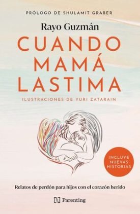 Cuando Mama Lastima (Ed Actualizada) - Guzman , Rayo