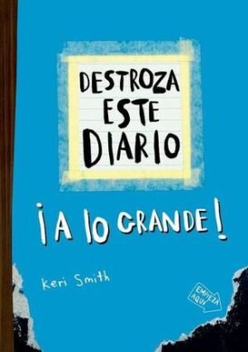 Destroza Este Diario. A Lo Grande - Azul Flúor - Keri Smith
