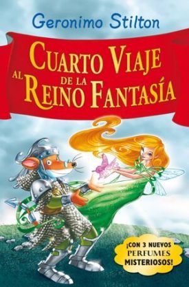 Cuarto Viaje Al Reino De La Fantasía - Stilton, Geronimo