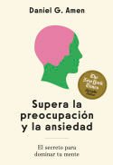 Supera La Preocupación Y La Ansiedad - Amen, Daniel G.
