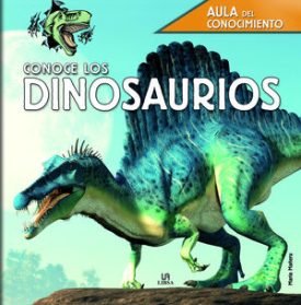 Conoce Los Dinosaurios - Equipo Editorial