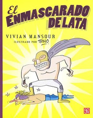 El Enmascarado De Lata