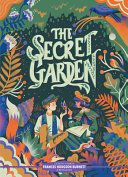 Classic Starts: The Secret Garden - Frances Hodgson Burnett
