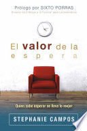 Valor De La Espera - Stephanie Campos