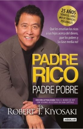 Padre Rico, Padre Pobre - Robert T. Kiyosaki