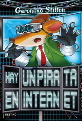 Geronimo Stilton: Gs 74. Hay Un Pirata En Internet - Geronimo Stilton