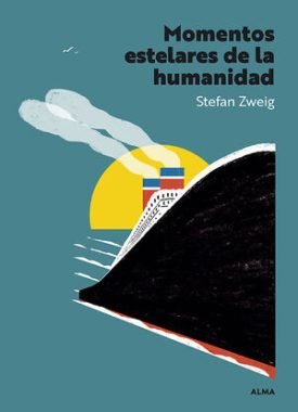 Momentos Estelares De La Humanidad (Panorama) - Zweig, Stefan