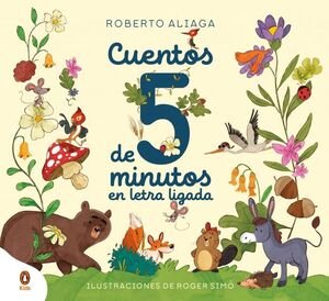 Cuentos De Cinco Minutos Con Letra Ligada - Aliaga, Roberto